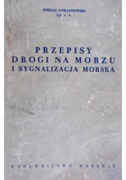 Przepisy drogi na morzu i sygnalizacja morska
