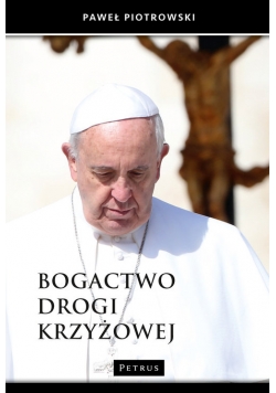 Bogactwo Drogi Krzyżowej