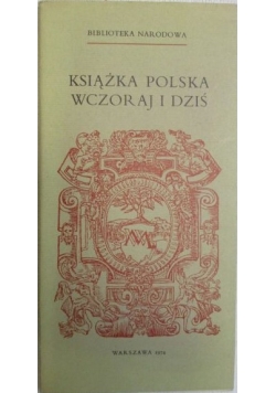 Książka polska wczoraj i dziś