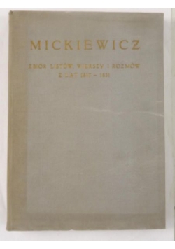 Mickiewicz Adam - Zbiór listów, wierszy i rozmów z lat 1817-1831
