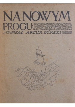 Na nowym progu , 1918 r.