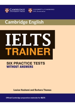 IELTS Trainer Six Practice Tests without answers