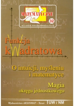 Miniatury matematyczne 32 Funkcja kwadratowa