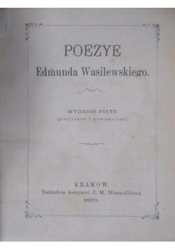 Poezje Edmunda Wasilewskiego, 1873 r.