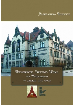 Uniwersytet Trzeciego Wieku we Wrocławiu w latach 1976-2007