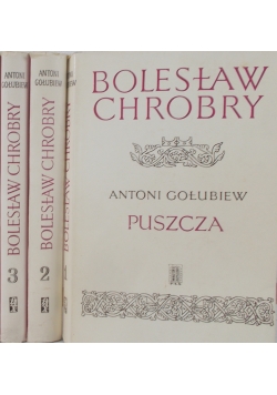 Bolesław Chrobry: Wybór dzieł Tom I-III