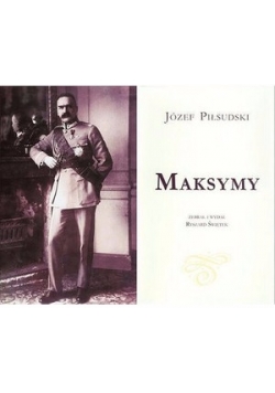 Józef Piłsudski - Maksymy
