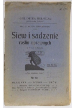 Siew i sadzenie, 1917 r.