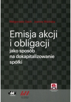 Emisja akcji i obligacji jako sposób na dokapitalizowanie spółki