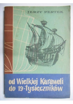 Od Wielkiej Karaweli do 19-tysięczników