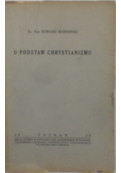 U podstaw chrystianizmu, 1938 r.