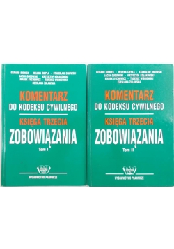 Komentarz do kodeksu cywilnego. Księga trzecia zobowiązania . Tom 1 i 2.
