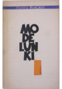 Modelunki. Szkice literackie