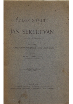 Andrz. Samuel i Jan Seklucyan, 1906 r.
