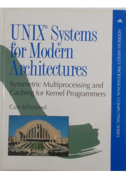 Unix Systems for Modern Architectures