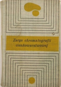 Zarys chromatografii cienkowarstwowej