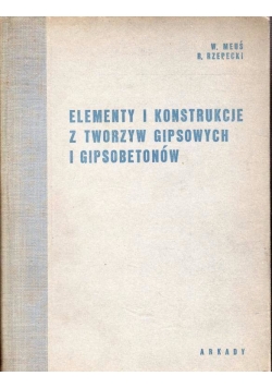 Elementy konstrukcyjne z tworzyw gipsowych  i gipsobetonów