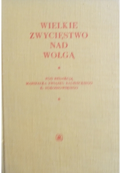 Wielkie zwycięstwo nad Wołgą