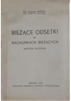 Bieżące odsetki na rachunkach bieżących. 1945 r