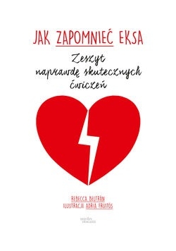 Jak zapomnieć eksa