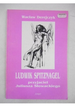 Przyjaciel Juliusza Słowackiego