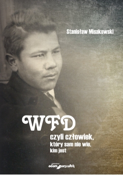 WFD czyli człowiek, który sam nie wie, kim jest