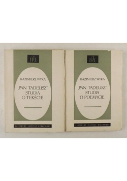 Pan Tadeusz. Studia o poemacie tom 1 i 2.