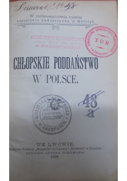 Chłopskie poddaństwo w Polsce, 1898 r.