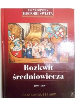 Rozkwit średniowiecza 1096 - 1328