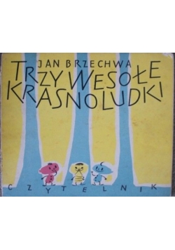 Trzy wesołe krasnoludki