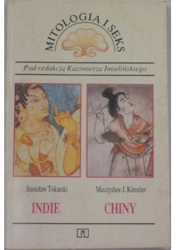Mitologia i seks. Indie, Chiny