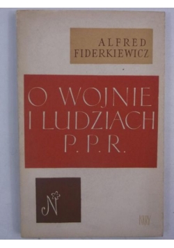 O wojnie i ludziach P.P.R