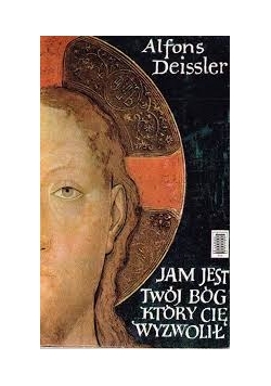 Jam jest Twój Bóg który Cię wyzwolił