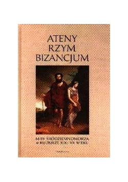 Ateny Rzym Bizancjum