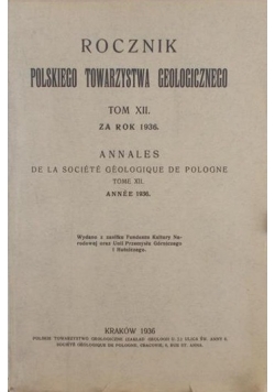 Rocznik Polskiego Towarzystwa Geologicznego, Tom XII, 1936 r.