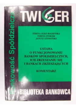 Ustawa o funkcjonowaniu banków spółdzielczych, ich zrzeszaniu się i bankach zrzeszającyh