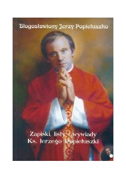 Błogosławiony Jerzy Popiełuszko + płyta CD