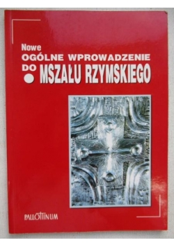 Nowe ogólne wprowadzenie do Mszału Rzymskiego