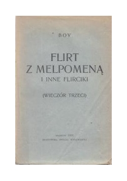 Flirt z melpomeną, 1922 r.