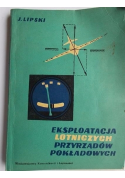 Eksploatacja lotniczych przyrządów pokładowych