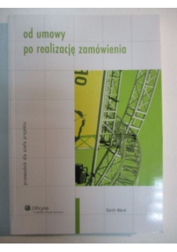 Od umowy po realizację zamówienia